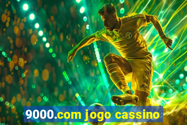 9000.com jogo cassino